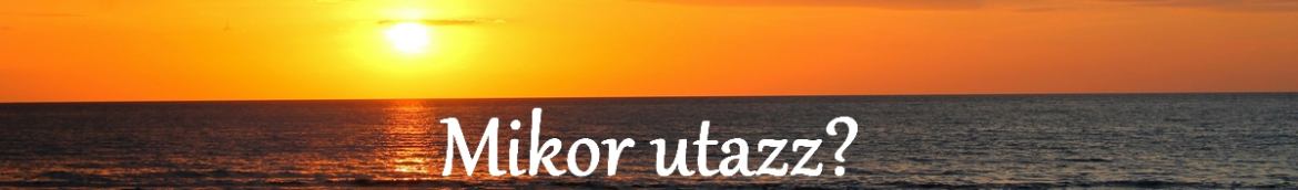 Mikor utazz?